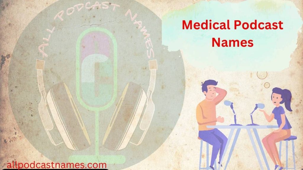 Medical Podcast Names