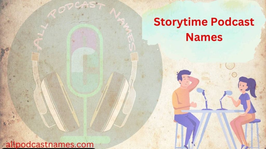 Storytime Podcast Names