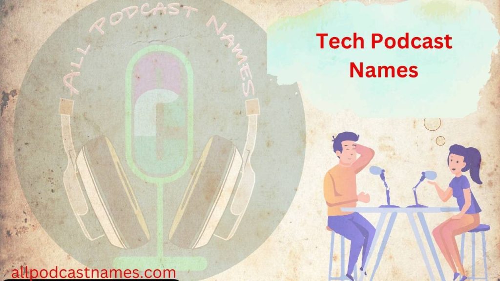 Tech Podcast Names